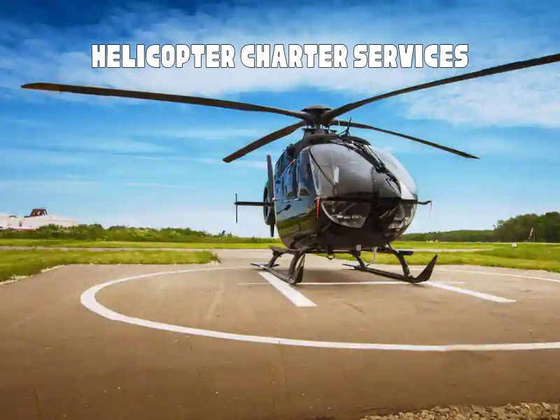 Helicopter Charter Services