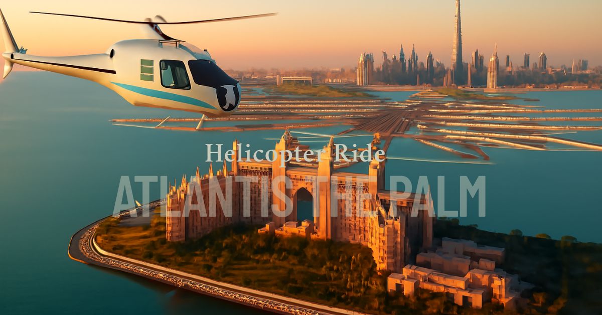Helicopter Ride Atlantis The Palm