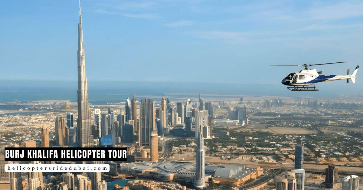 Burj Khalifa Helicopter Tour