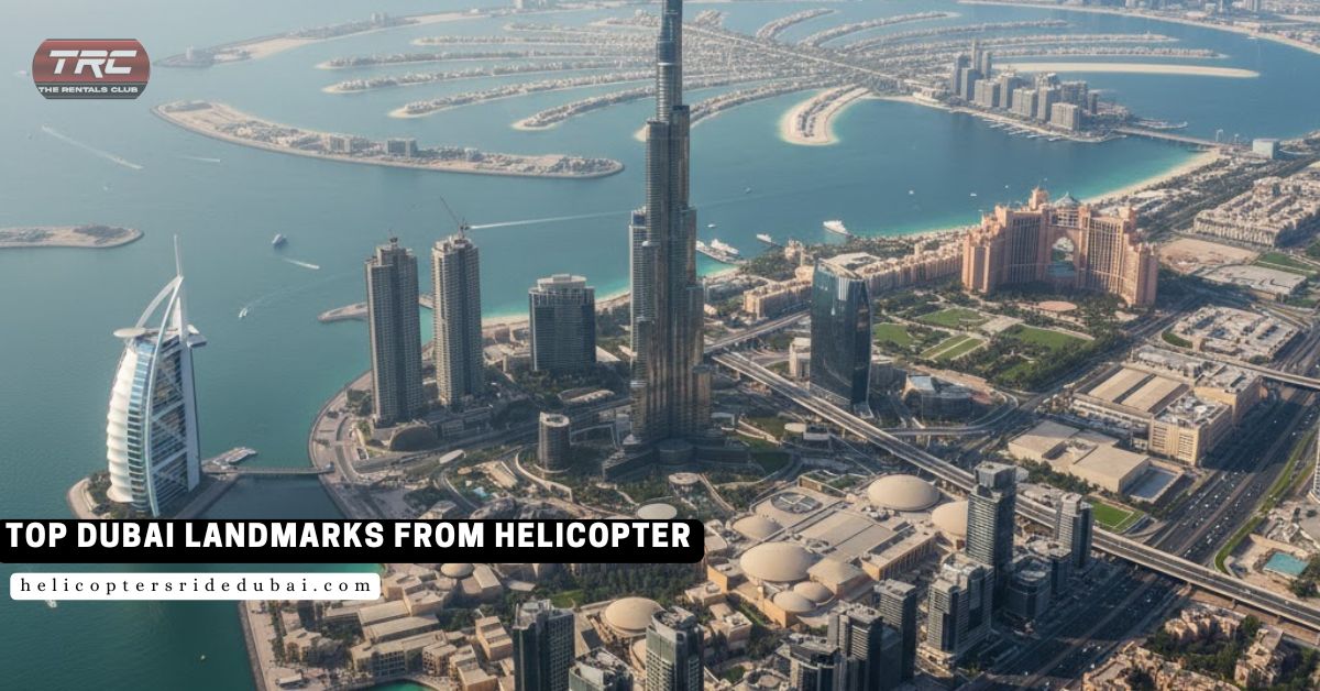 Top Dubai Landmarks from Helicopter